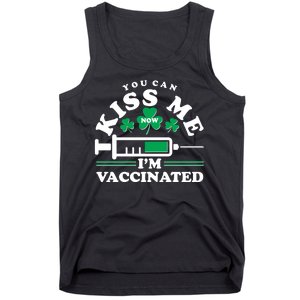 Funny St Patrick's Day You Can Kiss Me Now I'm Vaccinated Tank Top