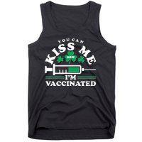 Funny St Patrick's Day You Can Kiss Me Now I'm Vaccinated Tank Top