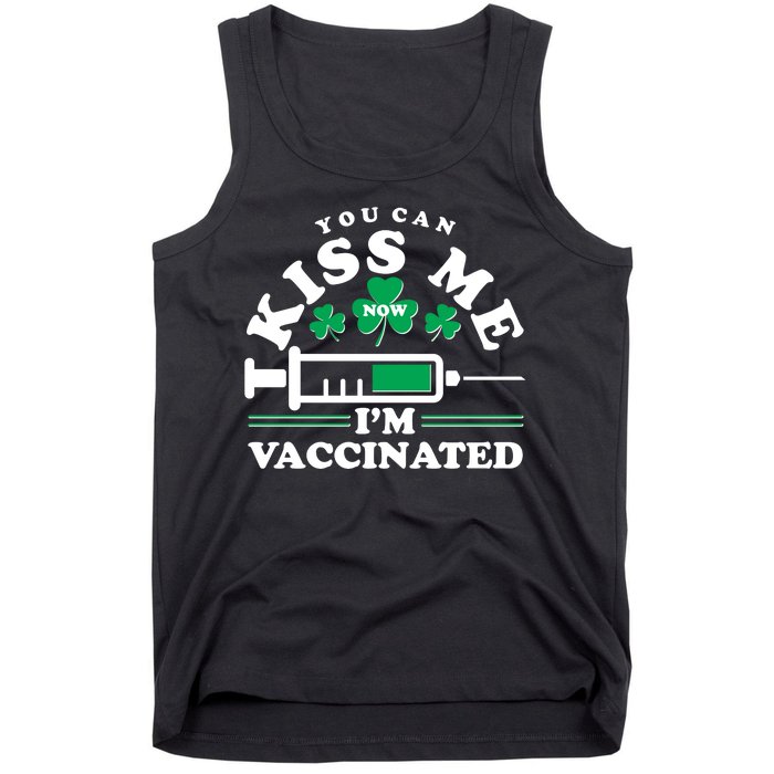 Funny St Patrick's Day You Can Kiss Me Now I'm Vaccinated Tank Top