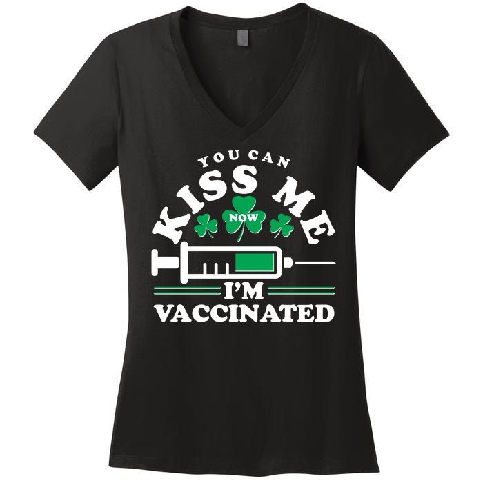 Funny St Patrick's Day You Can Kiss Me Now I'm Vaccinated Women's V-Neck T-Shirt