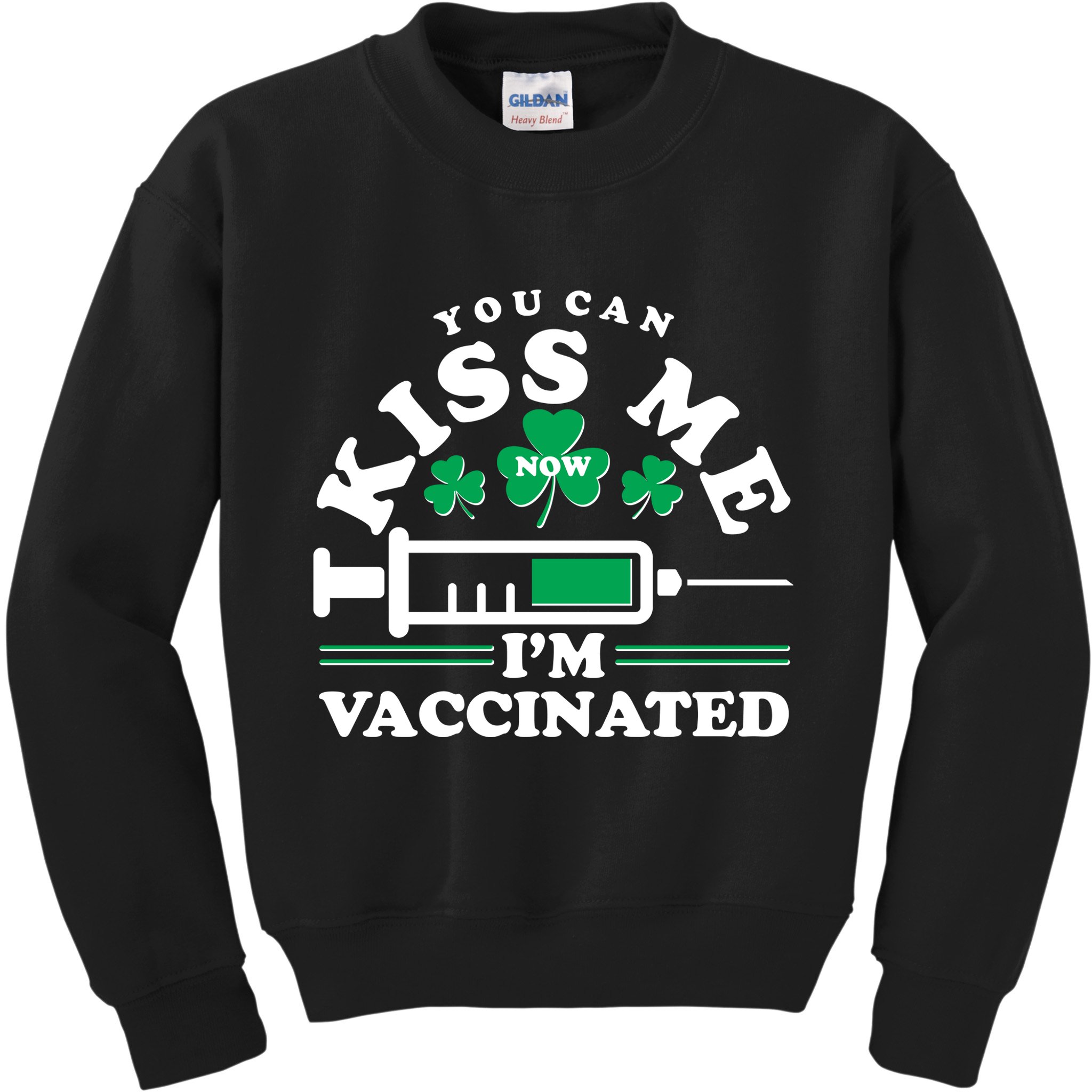 Funny St Patrick's Day You Can Kiss Me Now I'm Vaccinated Kids Sweatshirt