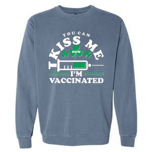 Funny St Patrick's Day You Can Kiss Me Now I'm Vaccinated Garment-Dyed Sweatshirt