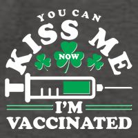 Funny St Patrick's Day You Can Kiss Me Now I'm Vaccinated Vector Backpack