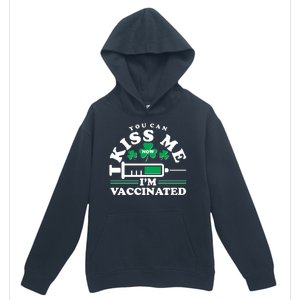 Funny St Patrick's Day You Can Kiss Me Now I'm Vaccinated Urban Pullover Hoodie