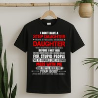 Funny Step Daughter Design For Dads And Moms T-Shirt