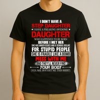 Funny Step Daughter Design For Dads And Moms T-Shirt