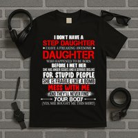 Funny Step Daughter Design For Dads And Moms T-Shirt