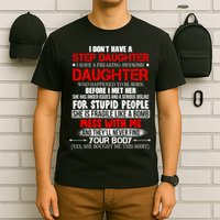 Funny Step Daughter Design For Dads And Moms T-Shirt