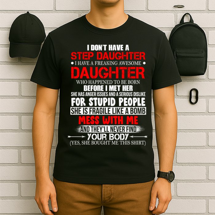 Funny Step Daughter Design For Dads And Moms T-Shirt