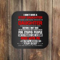 Funny Step Daughter Design For Dads And Moms Coaster