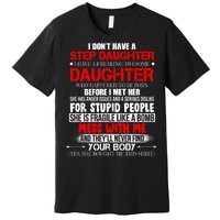 Funny Step Daughter Design For Dads And Moms Premium T-Shirt