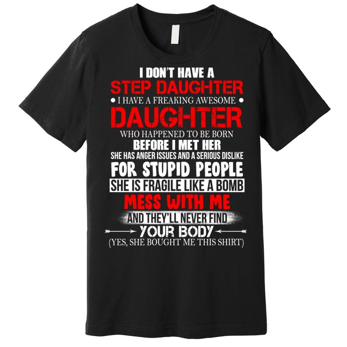 Funny Step Daughter Design For Dads And Moms Premium T-Shirt