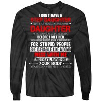 Funny Step Daughter Design For Dads And Moms Tie-Dye Long Sleeve Shirt