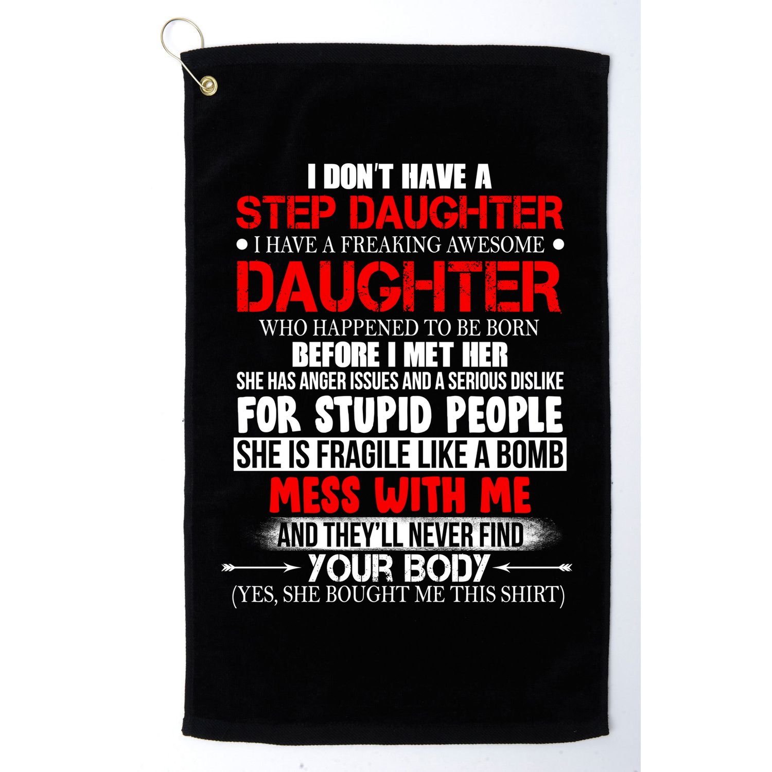 Funny Step Daughter Design For Dads And Moms Golf Towel