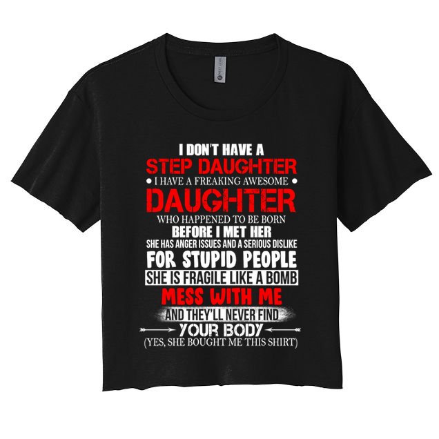 Funny Step Daughter Design For Dads And Moms Crop Top