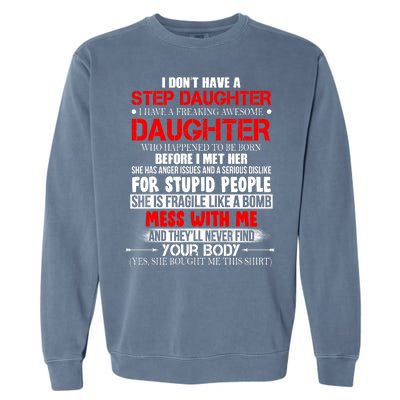 Funny Step Daughter Design For Dads And Moms Garment-Dyed Sweatshirt