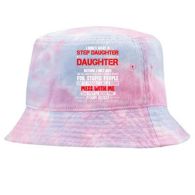 Funny Step Daughter Design For Dads And Moms Tie-Dyed Bucket Hat