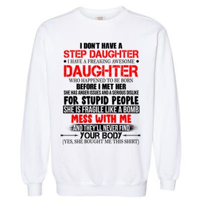 Funny Step Daughter Design For Dads And Moms Garment-Dyed Sweatshirt