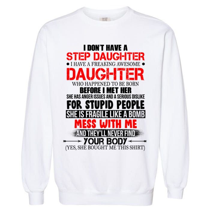 Funny Step Daughter Design For Dads And Moms Garment-Dyed Sweatshirt