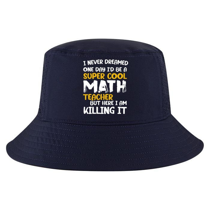 Funny Super Cool Math Teacher Cool Comfort Performance Bucket Hat