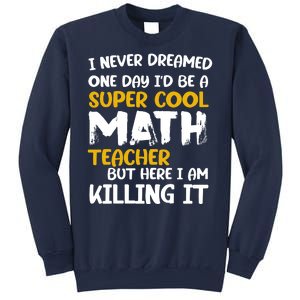 Funny Super Cool Math Teacher Sweatshirt