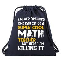 Funny Super Cool Math Teacher Drawstring Bag