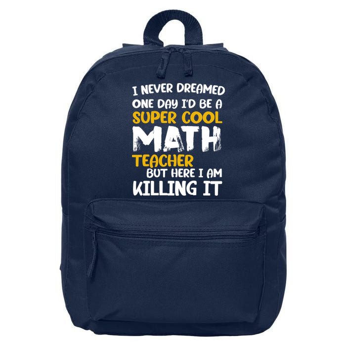 Funny Super Cool Math Teacher 16 in Basic Backpack