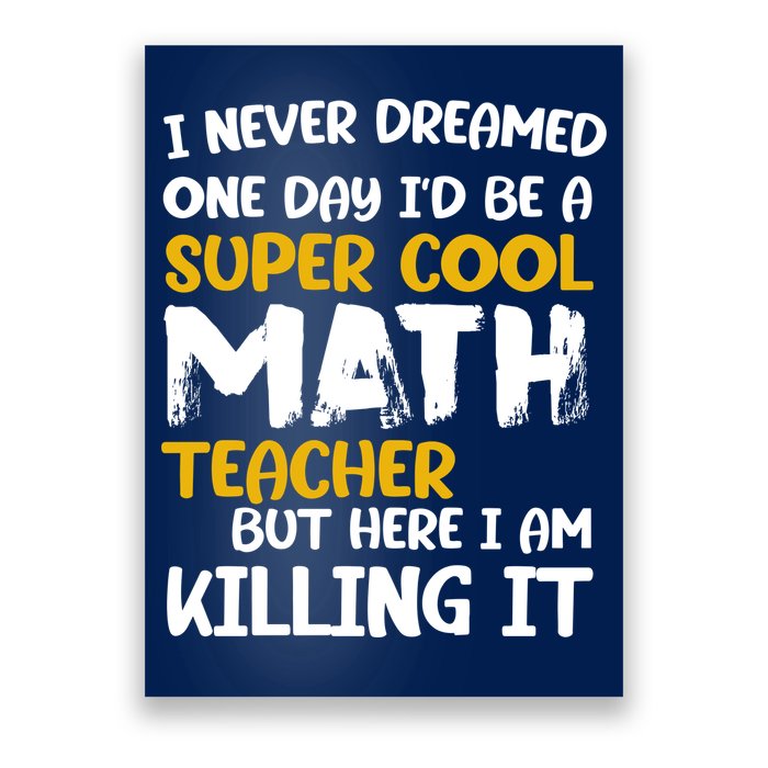 Funny Super Cool Math Teacher Poster