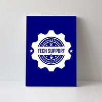 Funny Tech Support  Canvas