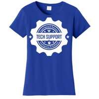 Funny Tech Support  Women's T-Shirt