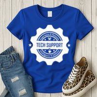 Funny Tech Support  Womens T-Shirt
