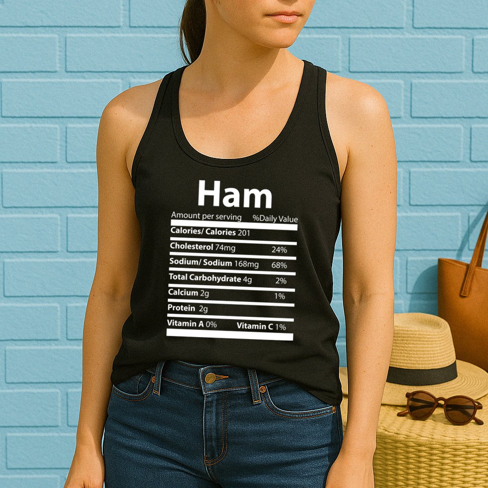 Funny Thanksgiving Christmas Ham Food Nutrition Facts Womens Tank Top