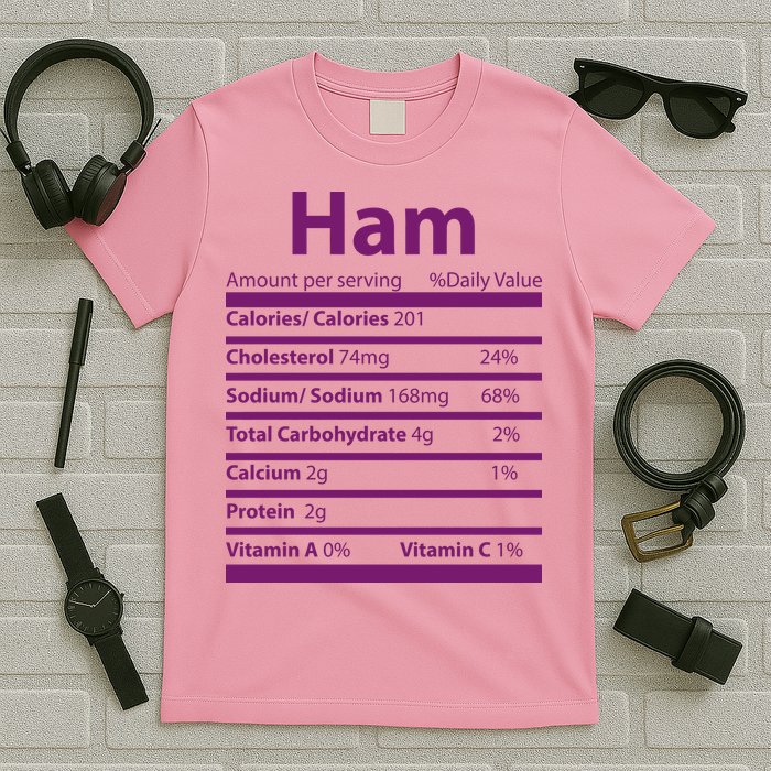 Funny Thanksgiving Christmas Ham Food Nutrition Facts T-Shirt
