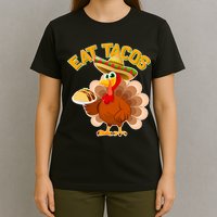 Funny Thanksgiving Eat Tacos T-Shirt