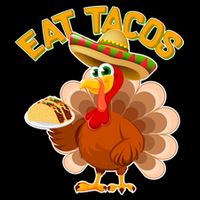 Funny Thanksgiving Eat Tacos T-Shirt