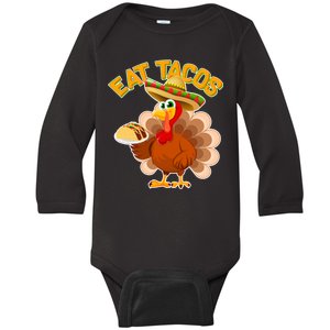 Funny Thanksgiving Eat Tacos Baby Long Sleeve Bodysuit