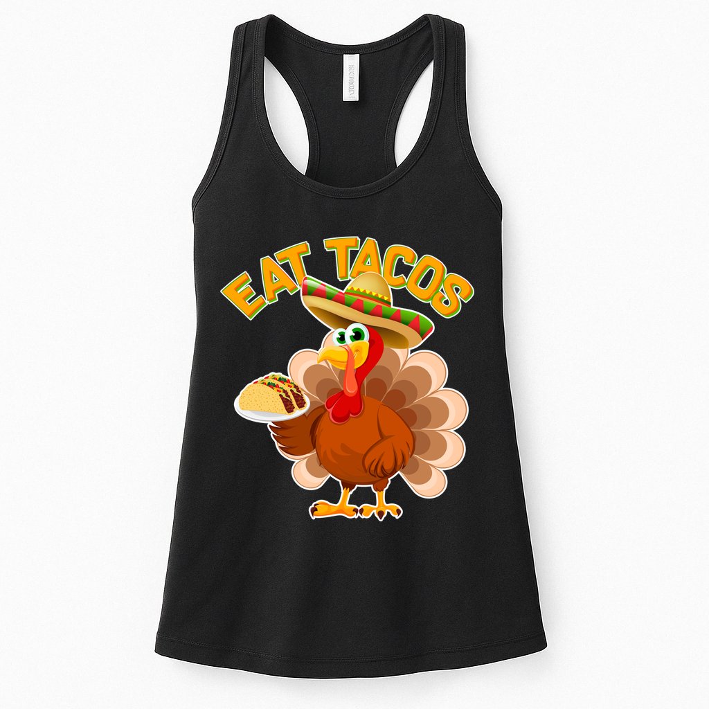 Funny Thanksgiving Eat Tacos Womens Tank Top