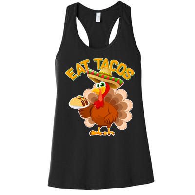 Funny Thanksgiving Eat Tacos Women's Racerback Tank