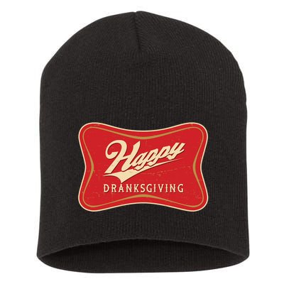 Funny Thanksgiving Happy Dranksgiving Beer Label Short Acrylic Beanie