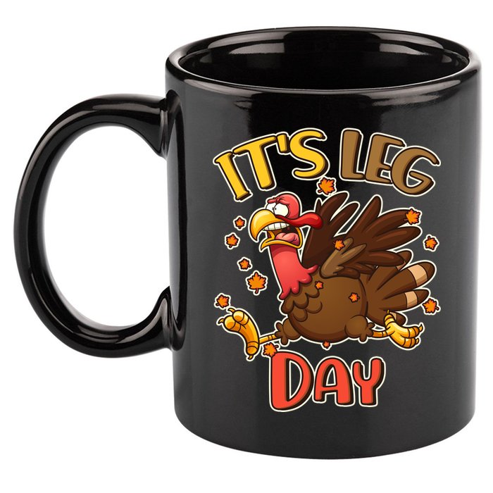 Funny Thanksgiving It's Leg Day 11oz C Handle Ceramic Mug