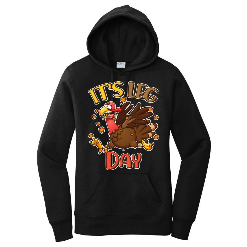 Funny Thanksgiving It's Leg Day Women's Pullover Hoodie