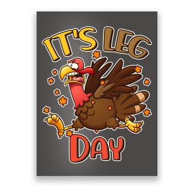 Funny Thanksgiving It's Leg Day Poster