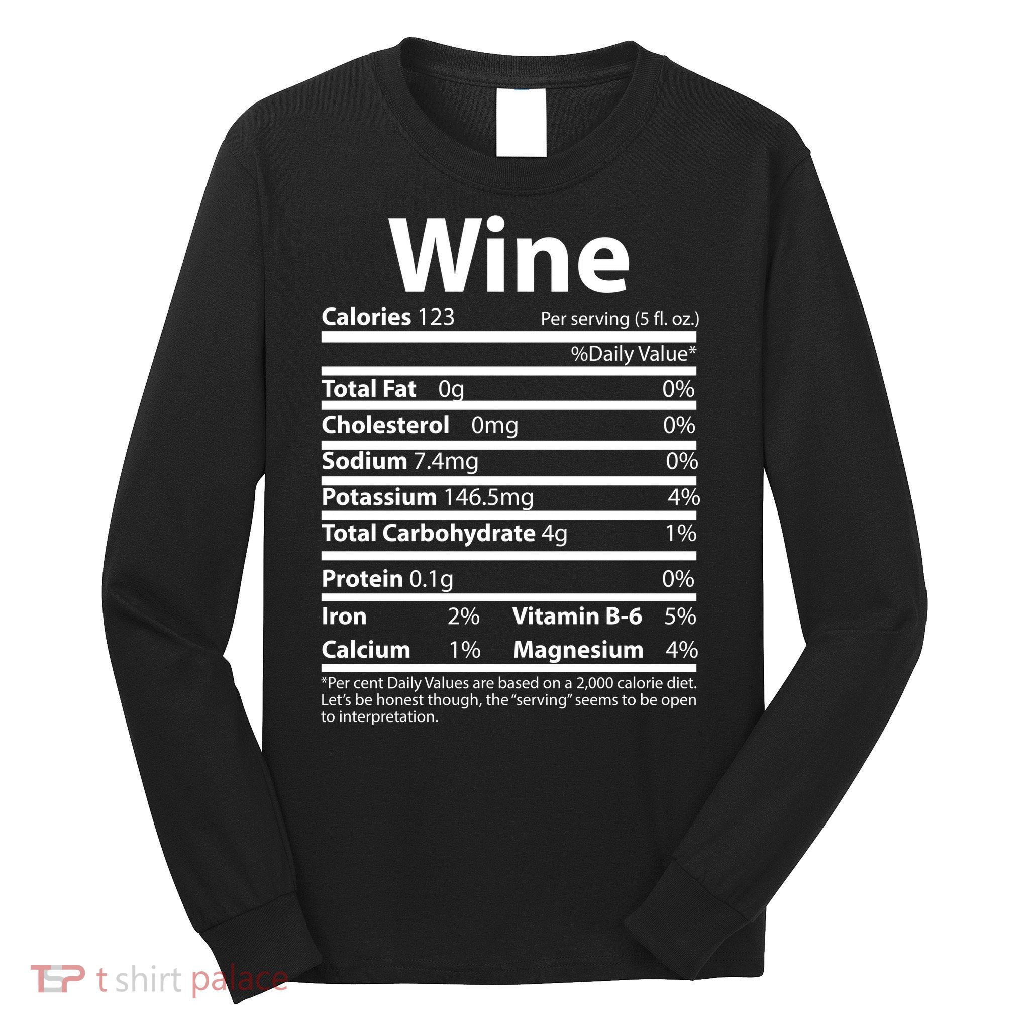 Funny Thanksgiving Wine Nutritional Values Long Sleeve Shirt