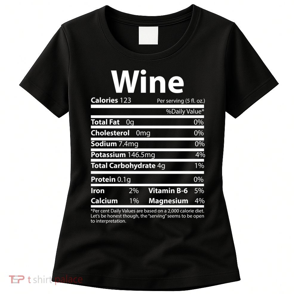 Funny Thanksgiving Wine Nutritional Values Women's T-Shirt