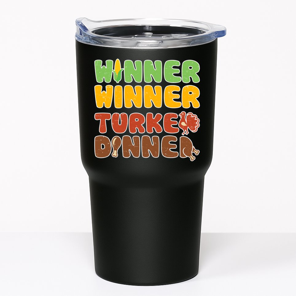 Funny Thanksgiving Winner Winner Turkey Dinner  Tumbler