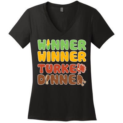 Funny Thanksgiving Winner Winner Turkey Dinner  Women's V-Neck T-Shirt