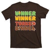 Funny Thanksgiving Winner Winner Turkey Dinner  T-Shirt