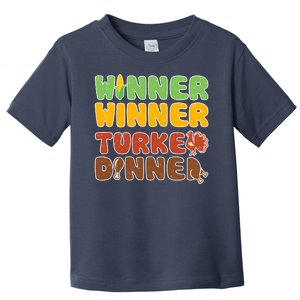 Funny Thanksgiving Winner Winner Turkey Dinner  Toddler T-Shirt