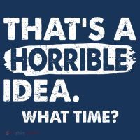 Funny That's A Horrible Idea. What Time? Mesh Reversible Basketball Jersey Tank