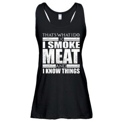 Funny That's What I Do I Smoke Meat and I Know Things Ladies Essential Flowy Tank